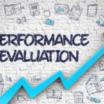 5 Tips To Get The Most From Your Performance Evaluations