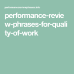 Performance Review Phrases For Quality Of Work